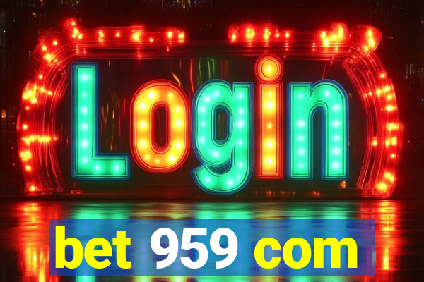 bet 959 com